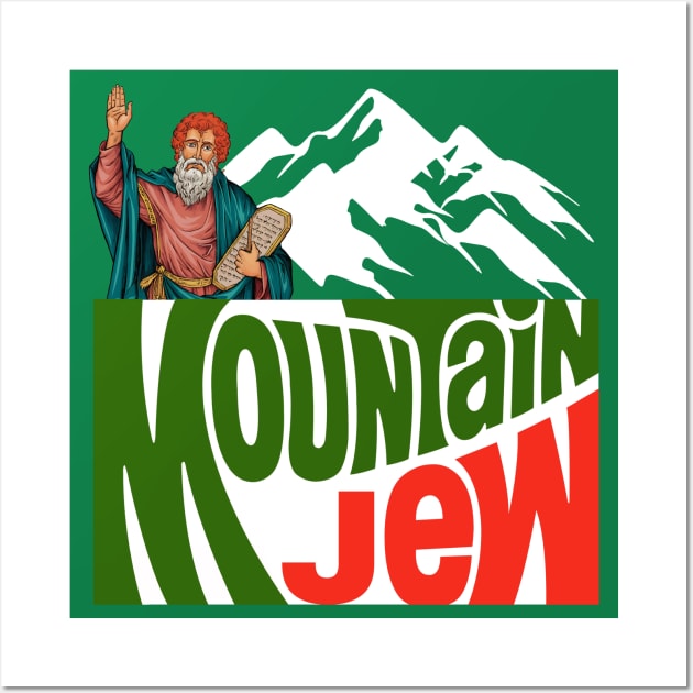 Chutzpah MOUNTAIN JEW Wall Art by TreSiameseTee